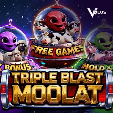 Vplus : TRIPLE BLAST MOOLAT - BOYBET168