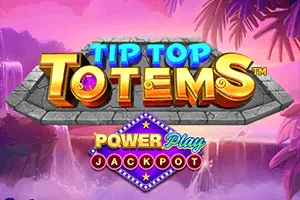 Playtech : Tip Top Totem PowerPlay Jackpot - BOYBET168