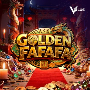 Vplus : GOLDEN FAFAFA - BOYBET168