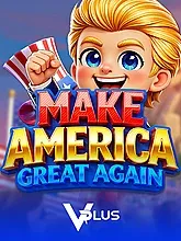 Vplus : Make America Great Again - BOYBET168