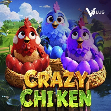 Vplus : Crazy Chicken - BOYBET168