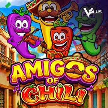 Vplus : Amigos of Chili - BOYBET168